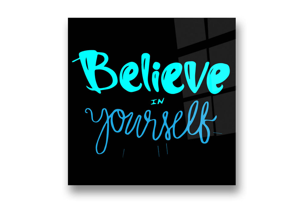 Believe in Yourself Wall Art 